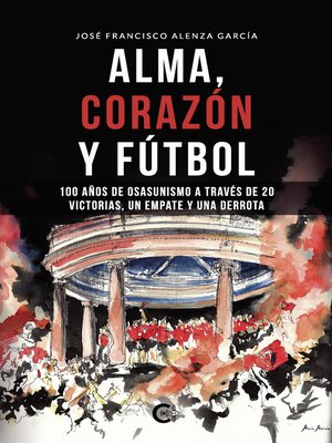 Alma, corazón y fútbol - ebook